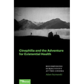 Cinephilia and the Adventure for Existential Health: Recomposing Subjectivity at the Cinema