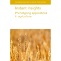 Instant Insights: Phenotyping Applications in Agriculture