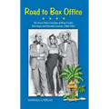 Road to Box Office - The Seven Film Comedies of Bing Crosby, Bob Hope and Dorothy Lamour, 1940-1962 (hardback)