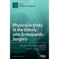 Physical Activity in the Elderly and Orthopaedic Surgery