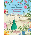 The Stranger's Farewell -- Der Abschiedsgruß des Fremden: Bilingual English-German Edition / Zweisprachige Ausgabe Englisch-Deutsch