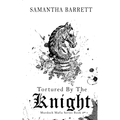 Tortured By The Knight