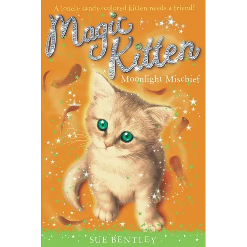 Moonlight Mischief: Magic Kittens #5