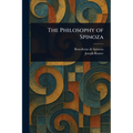 The Philosophy of Spinoza