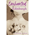 Enchanted in Edinburgh