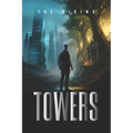 Towers: The Rising