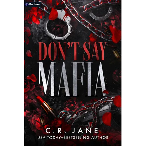 Don't Say Mafia: A Mafia Romance