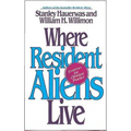 Where Resident Aliens Live: Exercises for Christian Practice