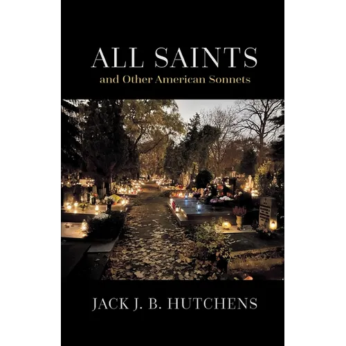 All Saints and Other American Sonnets