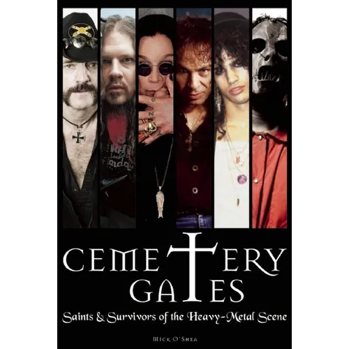 Cemetery Gates: Saints & Survivors of the Heavy Metal Scene