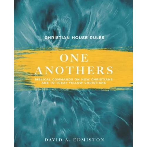 One Anothers: House Rules For Christians