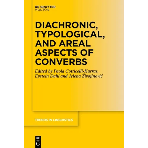 Diachronic, Typological, and Areal Aspects of Converbs