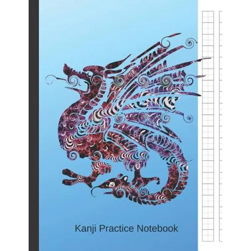 Kanji Practice Notebook: Japanese Writing Genkouyoushi Paper a Workbook to Write Kanji, Kana, Katakana or Hiragana