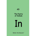 The Poetry of Indium