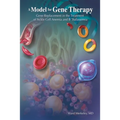 A Model for Gene Therapy: Gene Replacement in the Treatment of Sickle Cell Anemia and Thalassemia