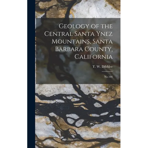 Geology of the Central Santa Ynez Mountains, Santa Barbara County, California: No.186