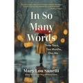 In So Many Words: Three Years, Two Months, One Me