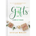 The Gifts of Christmas: 25 Joy-Filled Devotions for Advent
