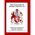 The Wallaces of Moore County, NC