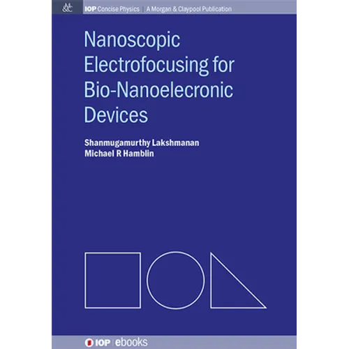 Nanoscopic Electrofocusing for Bio-Nanoelectronic Devices