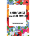 Cheerfulness as a Life Power