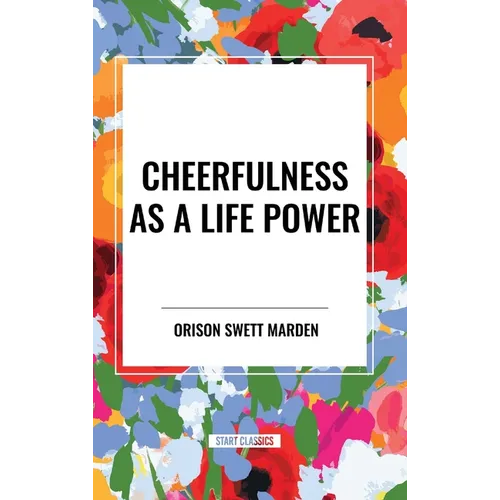Cheerfulness as a Life Power