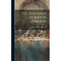 The Teachings of Jesus in Parables