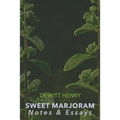 Sweet Marjoram: Notes & Essays