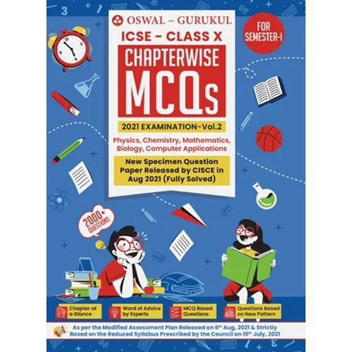 Chapterwise MCQs Vol II for Physics, Chemistry, Maths, Biology, Computer Applications: ICSE Class 10 for Semester I 2021 Exam
