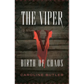 The Viper: Birth of Chaos