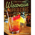 Wisconsin Supper Clubs: One for the Road