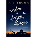 Under A Desert Moon