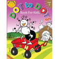 Dot to Dots Book for Kids Ages 3+: Children Activity Connect the dots, Coloring Book for Kids Ages 2-4 3-5