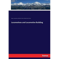 Locomotives and Locomotive Building