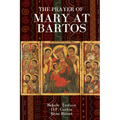 The Prayer of Mary at Bartos