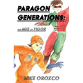 Paragon Generations: The Age of Vigor