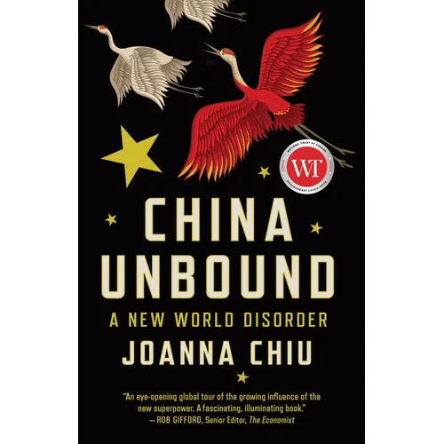China Unbound: A New World Disorder