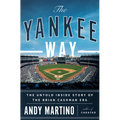The Yankee Way: The Untold Inside Story of the Brian Cashman Era