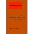 Unlocking Hemochromatosis: A Comprehensive Guide to Managing Iron Overload Through Diet and Lifestyle