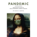 Pandemic: Reflections on COVID-19, God's Sovereignty, the Church, & Mission