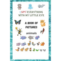 A book of pictures: animals: Activity Book For Kids Ages 3-6
