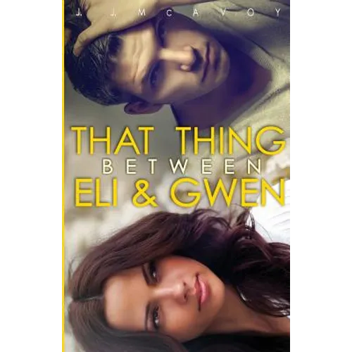 That Thing Between Eli and Gwen
