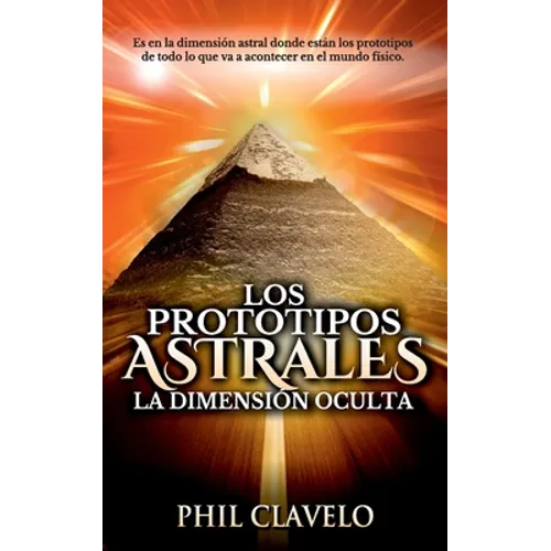 Los Prototipos Astrales: La Dimensión Oculta
