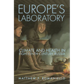 Europe's Laboratory: Climate and Health in Eighteenth-Century Russia