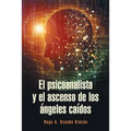 El psicoanalista y el ascenso de los ángeles caídos