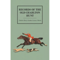 Records of the Old Charlton Hunt