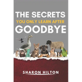 The Secrets You Only Learn After Goodbye
