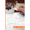 A Walk to the Crossroads