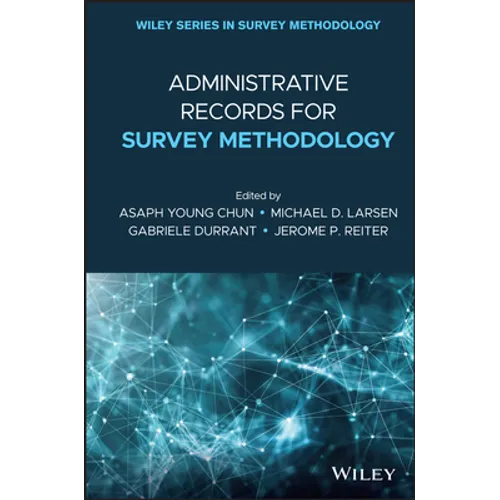 Administrative Records for Survey Methodology