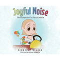 Joyful Noise: The Sound of a Tea Kettle
